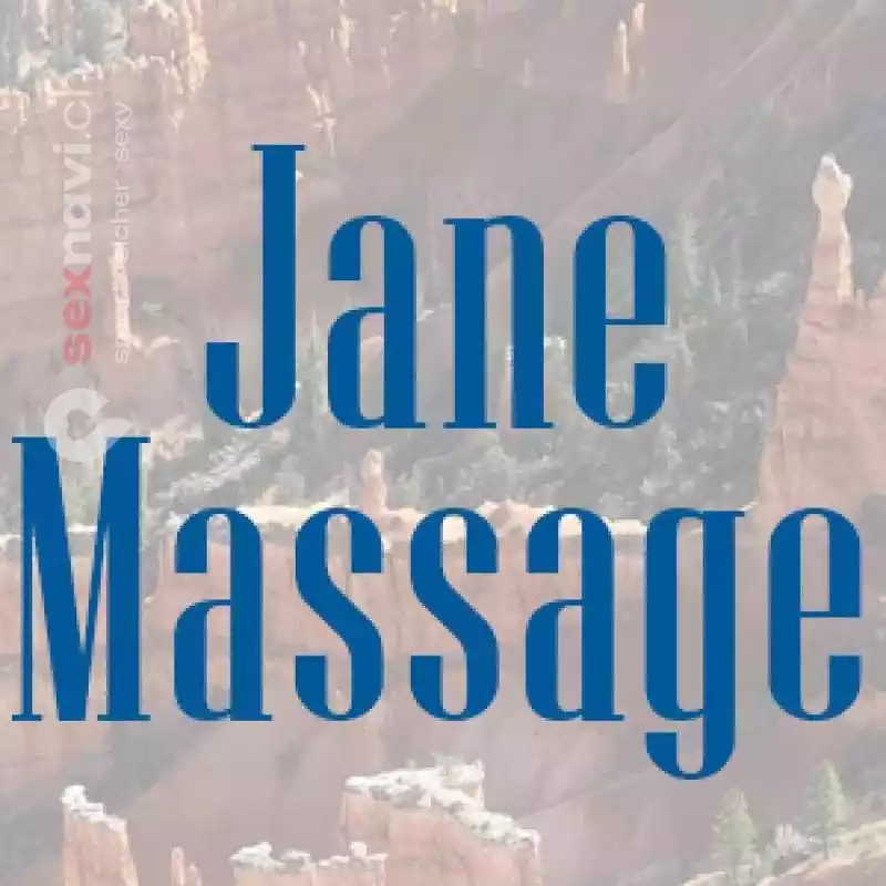Jane Massage Jane Massage Zürich Umgebung