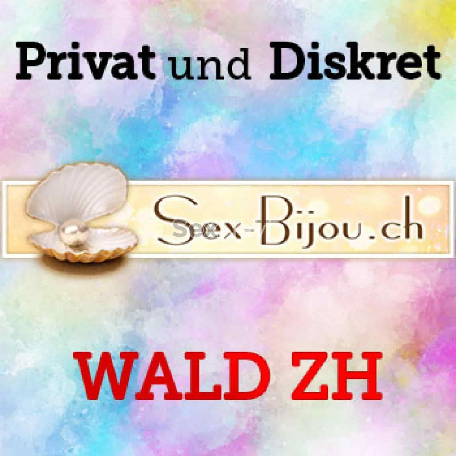 SEX BIJOU WALD SEX BIJOU WALD Zürich Umgebung