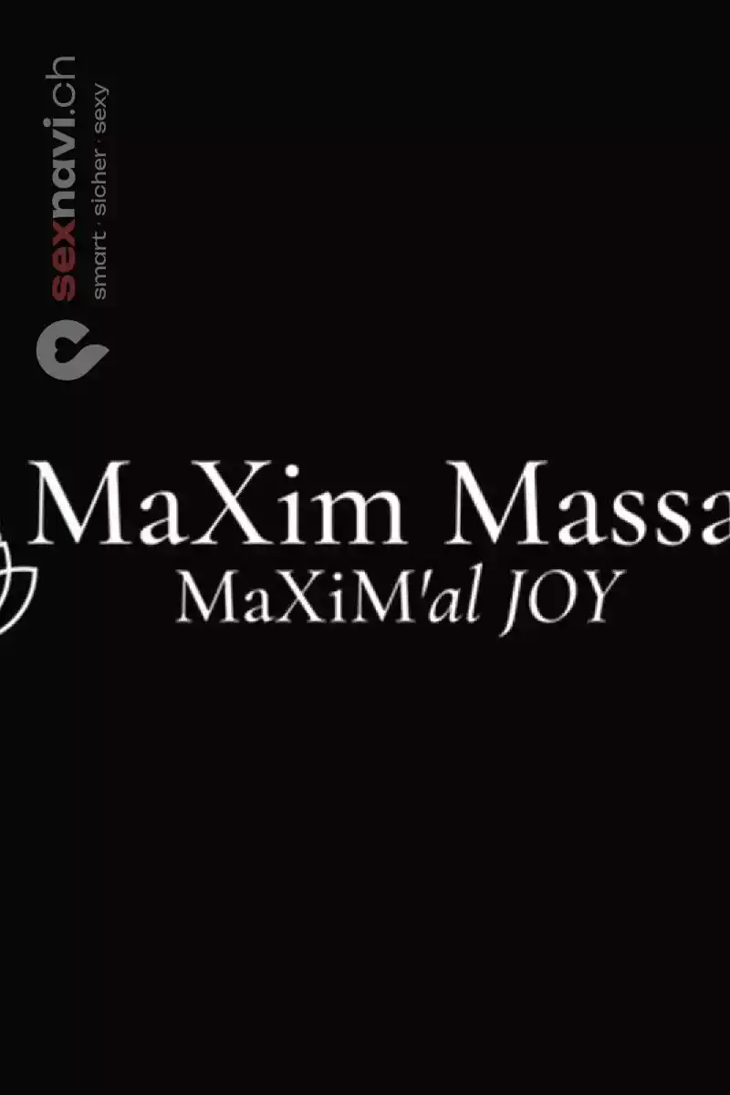 Maxim Massage Maxim Massage Zürich Umgebung